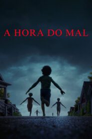 A Hora do Mal