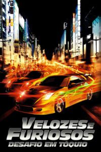 Velozes e Furiosos 3 Desafio em Tóquio