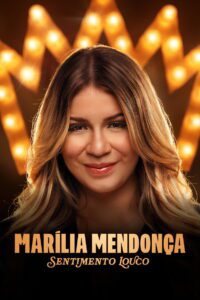 Marília Mendonça: Sentimento Louco 1 Temporada